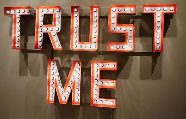 trust me