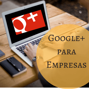 Guía de Google Plus para empresas